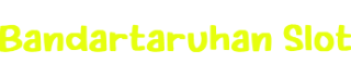 Bandartaruhan Slot